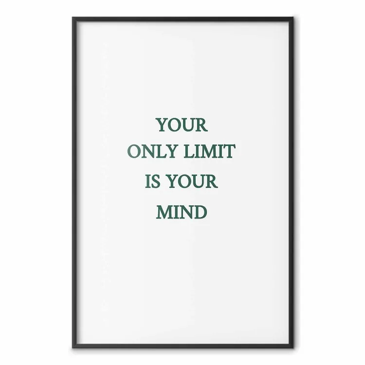 Your Only Limit Is Your Mind - zielone napisy po angielsku na bieli